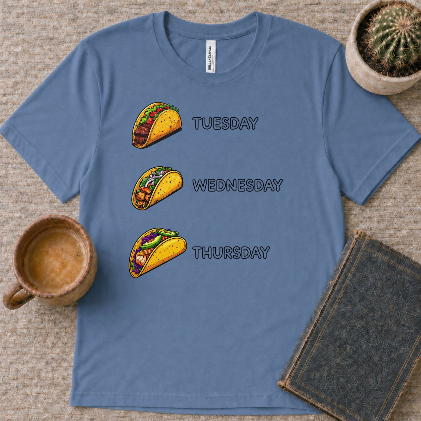 Tacos Everyday Tee